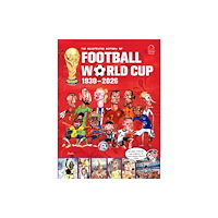 Wonder House Books The Illustrated History of Football World Cup 1930 - 2026 (inbunden, eng)