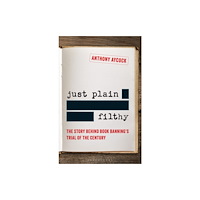 Bloomsbury Publishing PLC Just Plain Filthy (inbunden, eng)