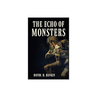 Troubador Publishing The Echo of Monsters (häftad, eng)