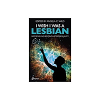 Spinifex Press I Wish I Was a Lesbian (häftad, eng)