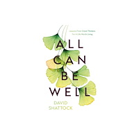 Troubador Publishing All Can Be Well (häftad, eng)