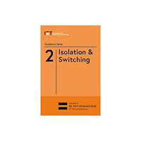 Institution of Engineering and Technology Guidance Note 2: Isolation & Switching (häftad, eng)