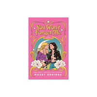 St. Martin's Publishing Group You Won't Forget Me (inbunden, eng)