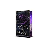 Tor Publishing Group Never the Roses (inbunden, eng)