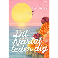Emma Barrstrand Dit hjärtat leder dig (inbunden)