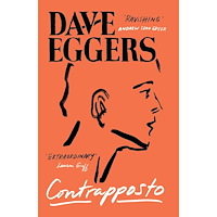 Dave Eggers Contrapposto (häftad, eng)