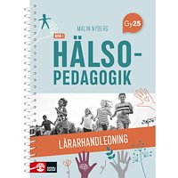 Malin Nyberg Hälsopedagogik nivå 1 Lärarhandledning med Lärarwebb (bok, spiral)