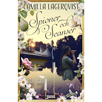 Camilla Lagerqvist Spioner och seanser (bok, kartonnage)