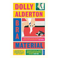 Dolly Alderton Bra material (bok, danskt band)