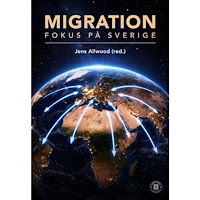 Jens Allwood Migration : fokus på Sverige (bok, danskt band)