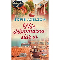 Sofie Axelzon När drömmarna slår in (pocket)