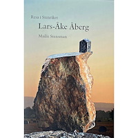 Mailis Stensman Resa i Stenriket : Lars-Åke Åberg (inbunden)