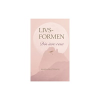 Maria Mattsson Livsformen - Din inre resa (pocket)