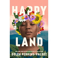 Dolen Perkins-Valdez Happy Land (inbunden, eng)