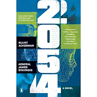 Elliot Ackerman and Admiral James Stavridis 2054: A Novel (häftad, eng)