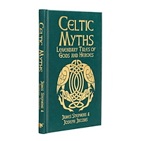 Joseph Jacobs Celtic Myths: Legendary Tales of Gods and Heroes (inbunden, eng)