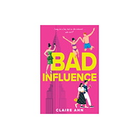 Random House USA Inc Bad Influence (inbunden, eng)