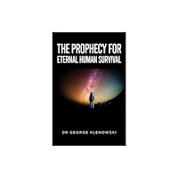 Austin Macauley Publishers The Prophecy for Eternal Human Survival (häftad, eng)