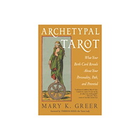Red Wheel Weiser LLC Archetypal Tarot: What Your Birth Card Reveals (inbunden, eng)