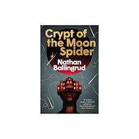 Titan Books Ltd The Lunar Gothic Trilogy - Crypt of the Moon Spider (häftad, eng)