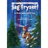 Sofie Broman Jag fryser! En första-hjälpen-bok för barn (inbunden)