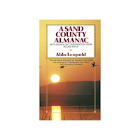 Aldo Leopold Sand county almanac (häftad, eng)