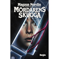Magnus Nordin Mördarens skugga (inbunden)