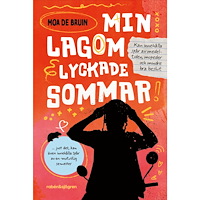 Moa de Bruin Min lagom lyckade sommar (inbunden)
