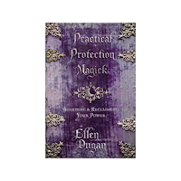 Ellen Dugan Practical Protection Magick (häftad, eng)