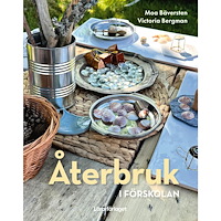 Moa Bäversten Återbruk i förskolan (häftad)