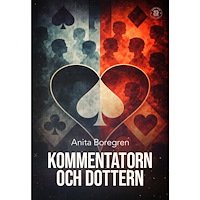 Anita Boregren Kommentatorn och dottern (bok, danskt band)