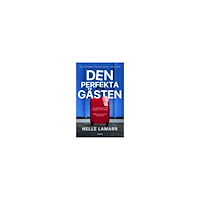 Lamarr Nelle Den perfekta gästen (häftad)