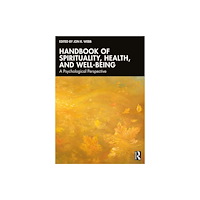 Taylor & francis ltd Handbook of Spirituality, Health, and Well-Being (häftad, eng)