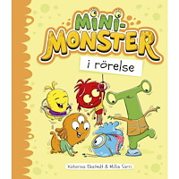 Katarina Ekstedt Minimonster i rörelse (inbunden)