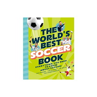 Chronicle Books The World''s Best Soccer Book (inbunden, eng)