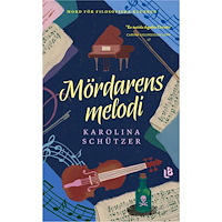 Karolina Schützer Mördarens melodi (pocket)