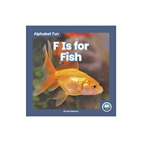 North Star Editions F Is for Fish (inbunden, eng)