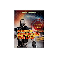 Cheriton Children's Books Robots Enforcing the Law (häftad, eng)