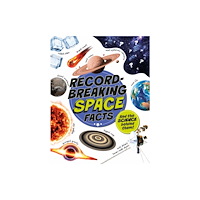 Hachette Children's Group Record-Breaking: Space Facts (inbunden, eng)