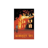 Iron Circus Comics Burn It Down: Rigsby WI Volume 2 (häftad, eng)