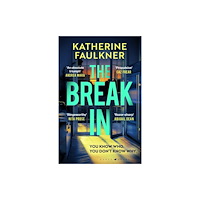 Bloomsbury Publishing PLC The Break-In (häftad, eng)