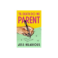 Simon & Schuster 'Til Death Do We Parent (inbunden, eng)