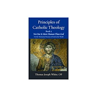 The catholic university of america press Principles of Catholic Theology, Book 5 (häftad, eng)