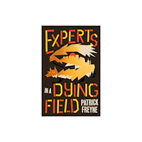 Penguin books ltd Experts in a Dying Field (inbunden, eng)
