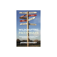 Aeon Books Ltd Wildcrafting Pathways (häftad, eng)