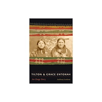 University of Nebraska Press Tilton and Grace Entokah (inbunden, eng)