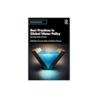 Taylor & francis ltd Best Practices in Global Water Policy (häftad, eng)