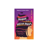 Headline Publishing Group Orange and the Bread Knife (häftad, eng)
