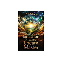 Troubador Publishing Jonathon and the Dream Master (häftad, eng)