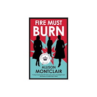 Joffe Books Fire Must Burn (häftad, eng)